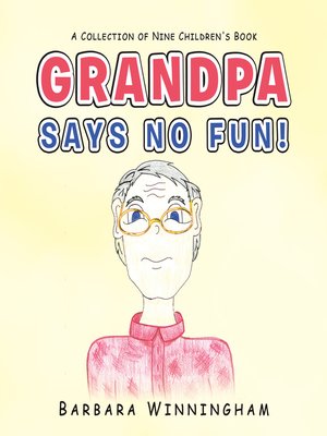 cover image of Grandpa Says No Fun!
